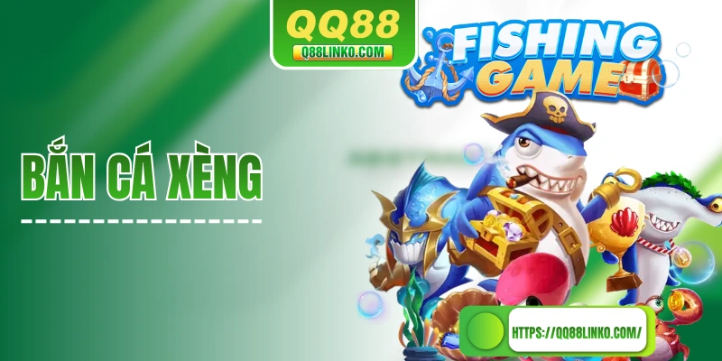 Bắn cá xèng